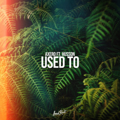 Used To (feat. Husson)