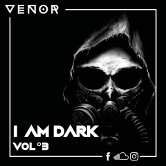 I AM DARK VOL°3