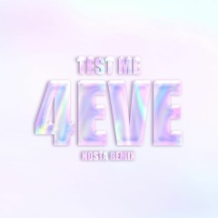 วัดปะหล่ะ (TEST ME) - 4EVE [NOSTA Remix]