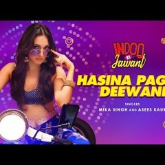 Hasina Pagal Deewani: Indoo Ki Jawani | Kiara Advani, Aditya Seal | Mika Singh,Asees Kaur, Shabbir A