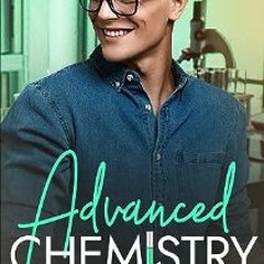[EBOOK] 📖 Advanced Chemistry: An MMM, Age Gap Romance (South Rock High Book 4)     Kindle Edition