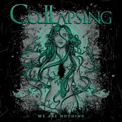 Collapsing - We Are Nothing - 06 - Insomnia