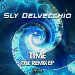 Sly Delvecchio - Time (Psilocybin Laden Remix) (Preview) (Free Download)