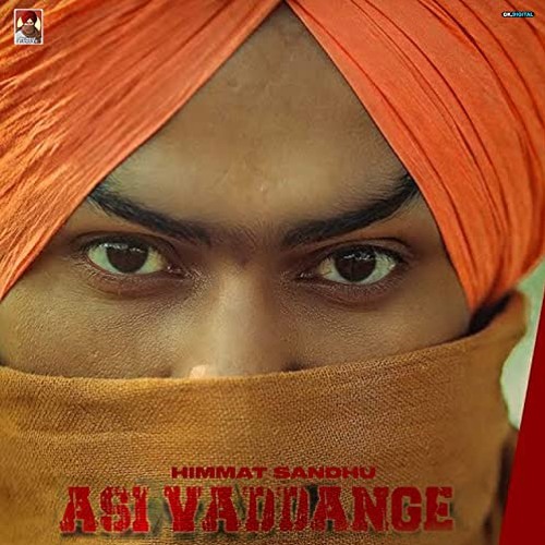 Asi Vaddange-Himmat Sandhu-kisaan majdoor ekta zindabad-punjabi song