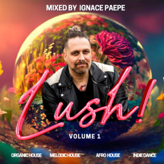 LUSH Vol 1 Mixed by Ignace Paepe