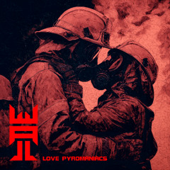 Love Pyromaniacs