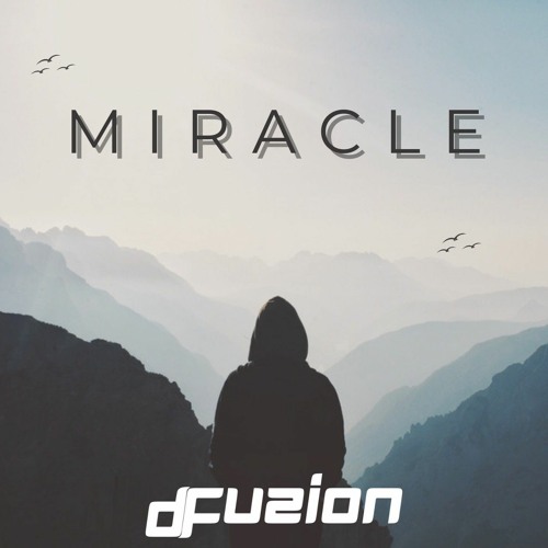 D-Fuzion-Miracle (free download in description)