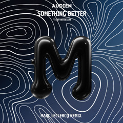 Audien - Something Better ft. Lady Antebellum (Marc Leclercq Remix)