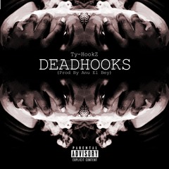 Ty-HookZ - DeadHooks (Prod. By Anu El Bey)