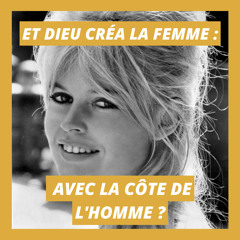 Et Dieu créa la femme : avec la côte de l'homme ?