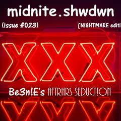 midnite.shwdwn (issue #023) [Be3n!E's AftrHrs Seduct!on] (N!GHTMARE edition)