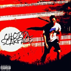 Choppa Scarface Prod. Premise on the Beat & Cxdy