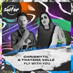 Chrismytil & Thayana Valle - Fly With You [ FREE DOWNLOAD ]