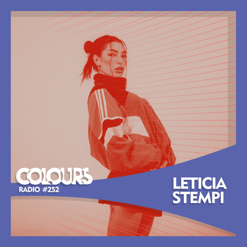 Colours Radio #252 - Leticia Stempi