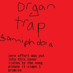 organ trap