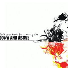 Down And Above - Writing In Ink