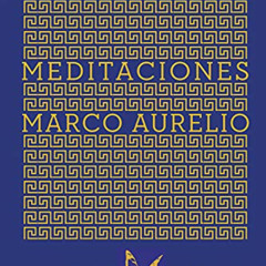 [Access] EBOOK 📌 Meditaciones (Pensamiento ilustrado) (Spanish Edition) by  Marco Au