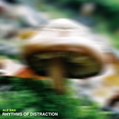 Rhythms Of Distraction