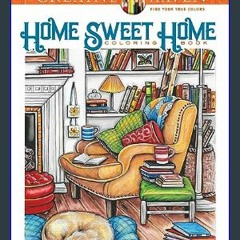 EBOOK #pdf ❤ Creative Haven Home Sweet Home Coloring Book (Adult Coloring Books: Calm)     Paperba