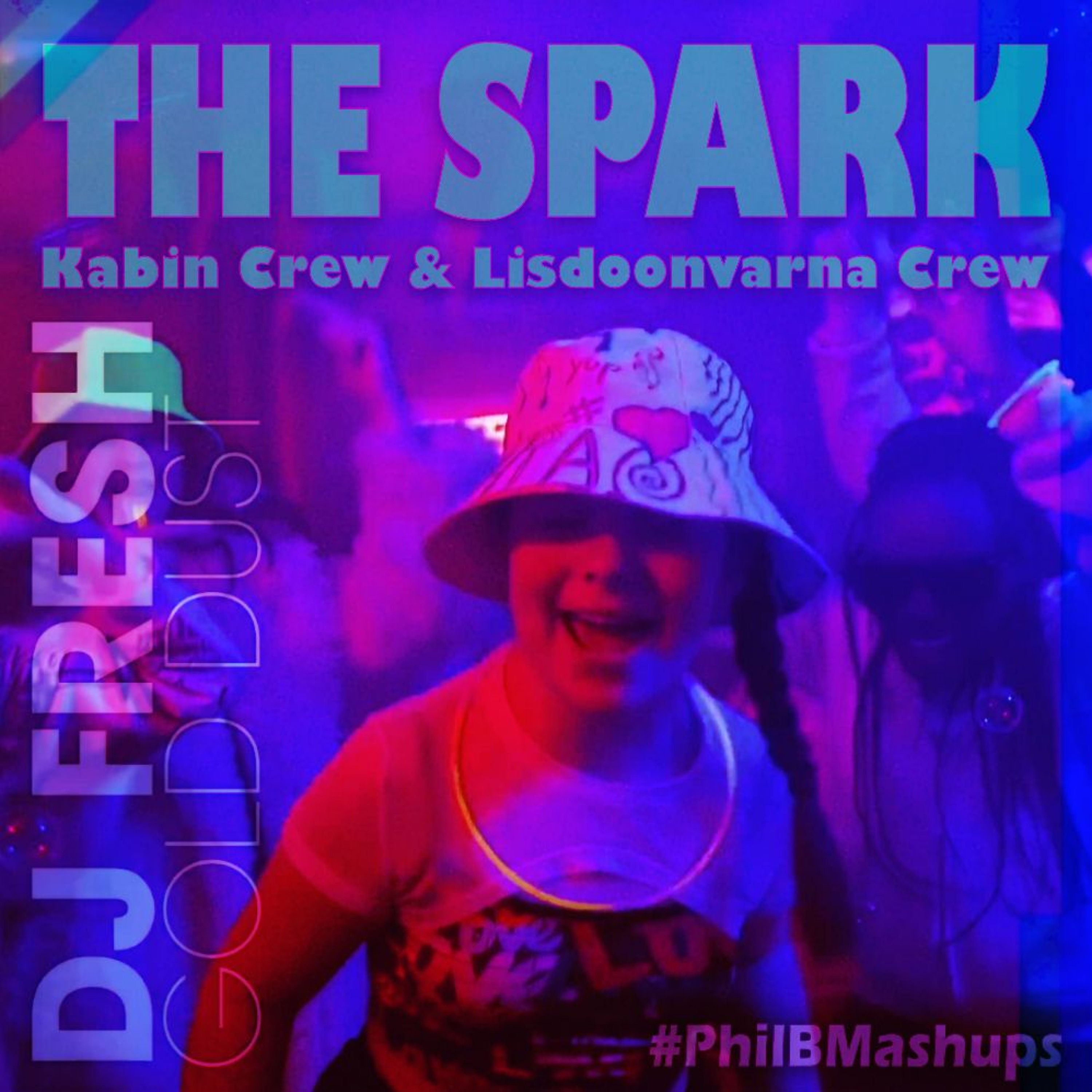 Kabin Crew & Lisdoonvarna Crew - The Spark v DJ Fresh - Gold Dust (Phil B Mashup) - Extended Mix episode artwork