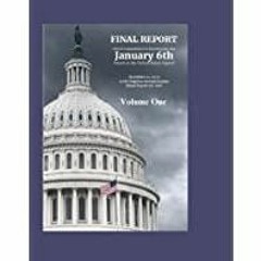 ((Read PDF) FINAL REPORT Select Committee to Investigate the January 6th Attack on the United States