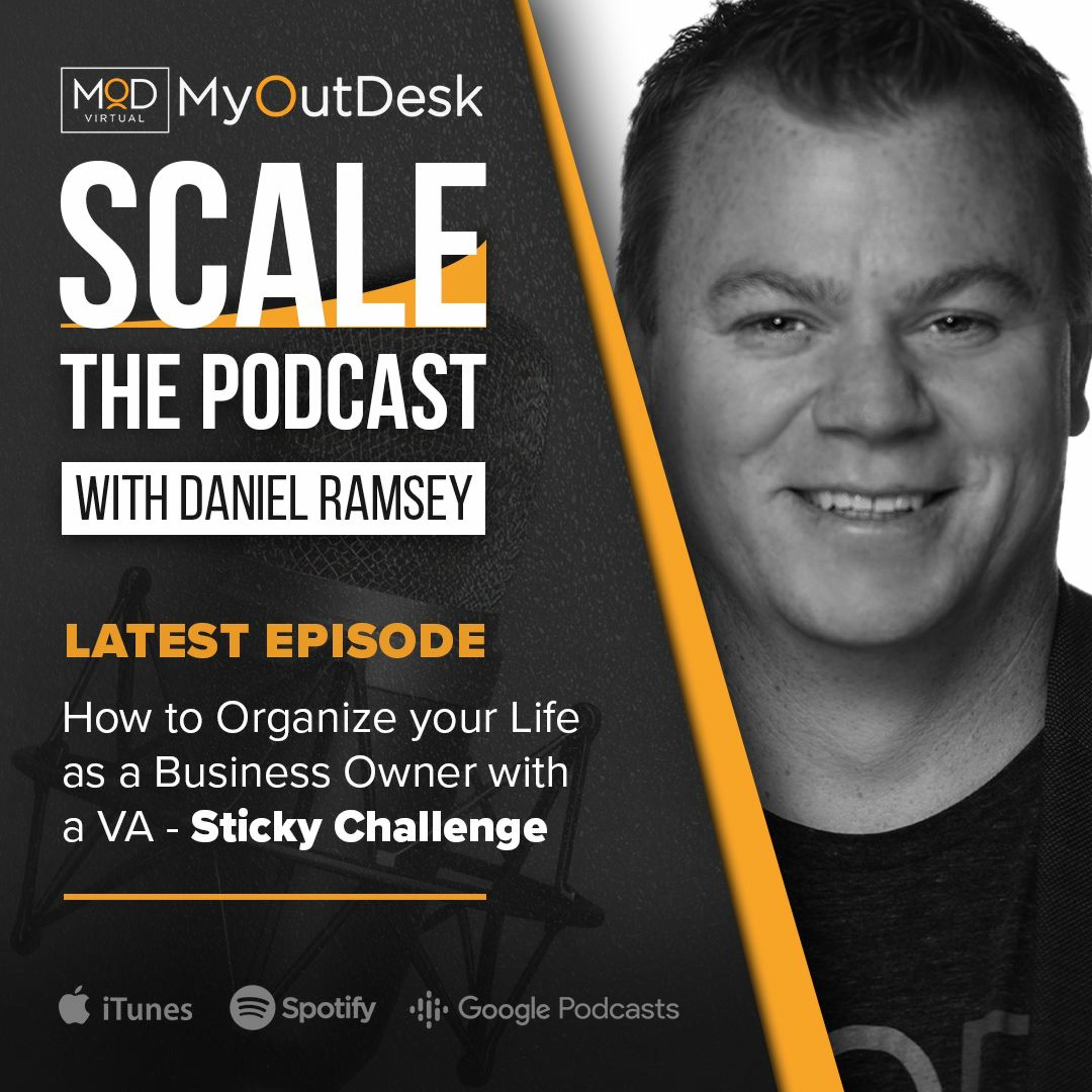 Daniel Ramsey - How To Organize Your Life As A Business Owner With VA - Sticky Challenge episode artwork