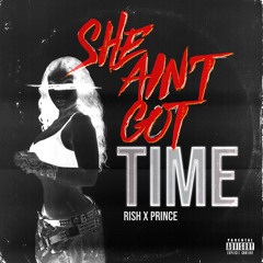 SHE AINT GOT TIME (prod. yz)