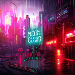 Neon Blood - Alvaro DL x G. Mitzael