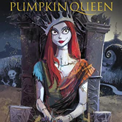 Access PDF 📪 Long Live the Pumpkin Queen: Tim Burton's The Nightmare Before Christma