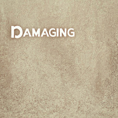 Damaging