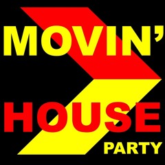 Movin' House Party Mix July 10th 2020