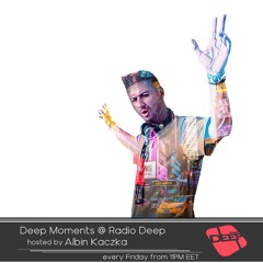 Albin Kaczka - Deep Moments - Radio Deep - 19.07.2024