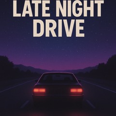 Late Night Drive.mp3