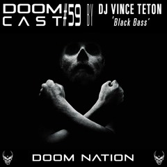 DOOMCAST#59 By TETON 'Black Bass'