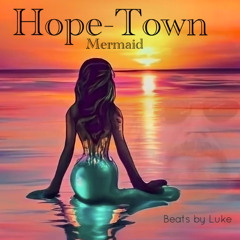 “Hope-Town Mermaid” by Luke