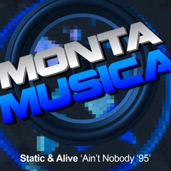 Static & Alive - Ain't Nobody '95