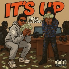 “Its Up” - YBG x Lil Bo 954