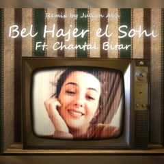 Bel Hajer el Sohi (Julian Abh Remix) - Chantale Bitar - بالحجر الصحي