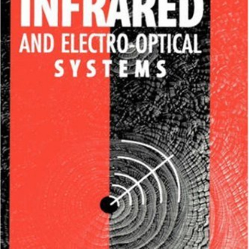 [READ] KINDLE 🗂️ Introduction to Infrared and Electro-Optical Systems (Artech House