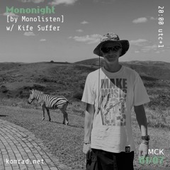 Mononight [by Monolisten] 007 w/ Kife Suffer