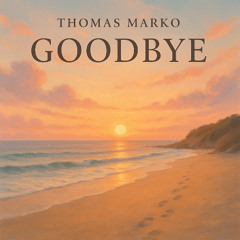 Goodbye
