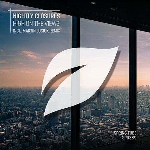 Nightly Closures - High On The Views