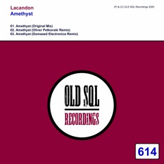 PREMIERE: Lacandon - Amethyst (Domased Electronica Remix) [OLD SQL RECORDINGS]