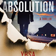 Read EBOOK ✔️ The Absolution: A Thriller (Children's House Book 3) by  Yrsa Sigurdard