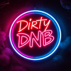 Dirty DNB