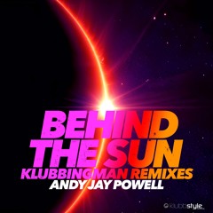 Andy Jay Powell - Behind The Sun (Klubbingman Hyperdance Remix)