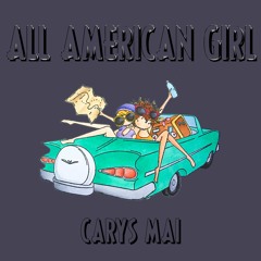 All American Girl | Carys Mai