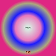 “EVOLVE”