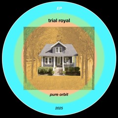 TRIAL ROYAL (Studio Edit)