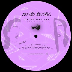 Premiere : Jordan Masters - Parallel [PICASSO REMIX] [DENTRO001]